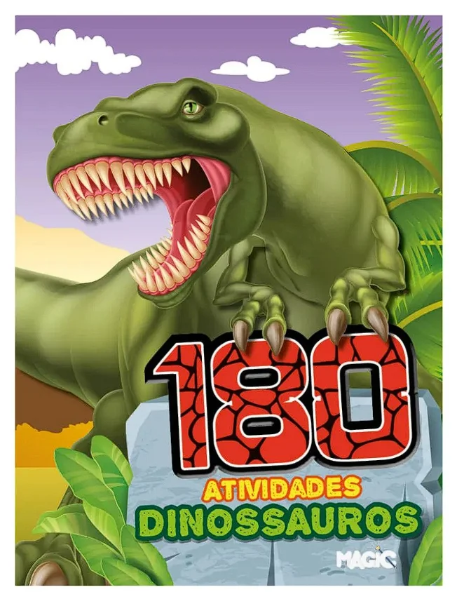 180 Atividades Incríveis para Explorar o Mundo dos Dinossauros